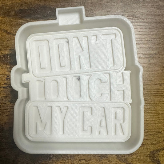 Don't Touch my Car